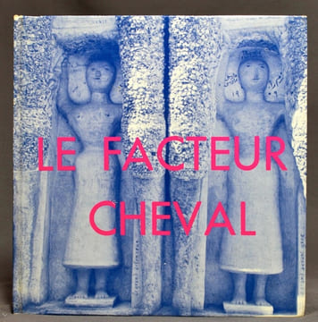 Le facteur cheval.. BORNE Alain: