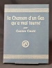 La chanson d’un gas qu’a mal tourné.. COUTE Gaston; BACHELIN Henri (préf.):