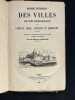 Histoire pittoresque des villes les plus remarquables dans l'Europe, l'Asie, l'Afrique et l'Amérique, précédée d'un aperçu sur l'état des anciennes ...
