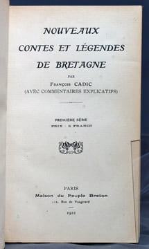 Nouveaux contes et légendes de Bretagne (avec commentaires explicatifs). Première série.. CADIC François: