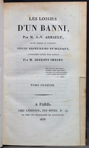Les loisirs d'un banni. Pièces recueillies en Belgique.