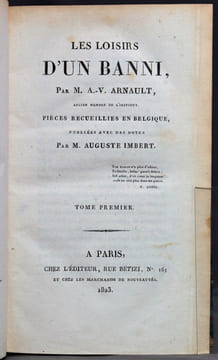 Les loisirs d'un banni. Pièces recueillies en Belgique.. ARNAULT A.-V.; IMBERT Auguste:
