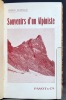 Souvenirs d'un alpiniste.. JAVELLE Emile; BORDEAUX Henry (préf.):