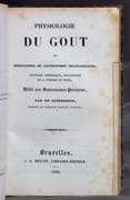 La physiologie du goût ou Méditations de gastronomie transcendante; ouvrage théorique, historique et à l'ordre du jour, dédié aux gastronomes parisiens par un professeur. par BRILLAT SAVARIN Jean-Anthelme: - Image 3