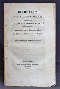 Observations sur la loterie cantonale, présentées à la Société vaudoise d’utilité publique, dans sa séance du 31 juillet 1828.