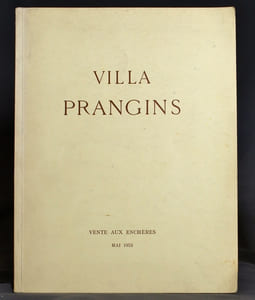 Catalogue des principaux objets mobiliers garnissant la Villa Prangins (Nyon-Suisse) appartenant à la Société anonyme du Domaine impérial de Prangins dépendant de la succession de Monsieur P. -M. Durand...