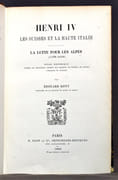 Henri IV. Les Suisses et la Haute Italie. La lutte pour les Alpes (1598-1610). Etude historique d'après des documents inédits des archives de France, de Suisse, d'Espagne et d'Italie. par ROTT Edouard: - Image 2