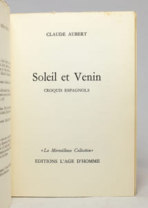 Soleil et venin. Croquis espagnols.