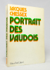 Portrait des Vaudois.. CHESSEX Jacques: