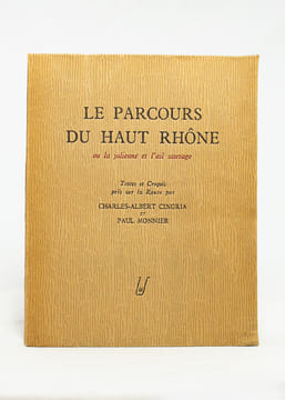 Le parcours du Haut-Rhône ou La Julienne et l'ail sauvage. Textes et croquis pris sur la route.. CINGRIA Charles-Albert: