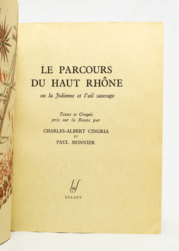 Le parcours du Haut-Rhône ou La Julienne et l'ail sauvage. Textes et croquis pris sur la route.. CINGRIA Charles-Albert: