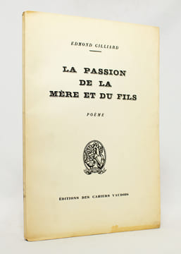 La passion de la mère et du fils. Poème.. GILLIARD Edmond: