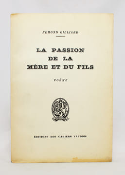 La passion de la mère et du fils. Poème.. GILLIARD Edmond: