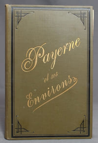 Guide de Payerne et de ses environs publié sous les auspices de la Société pour le développement de Payerne.