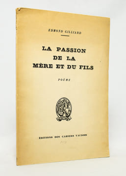 La passion de la mère et du fils. Poème.. GILLIARD Edmond: