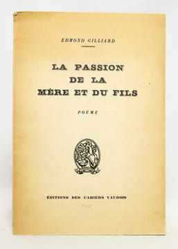 La passion de la mère et du fils. Poème.. GILLIARD Edmond: