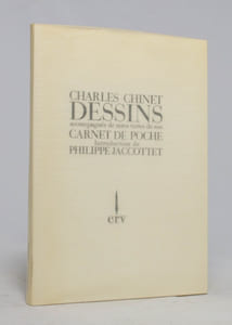 Charles Chinet. Dessins accompagnés de notes tirées de son carnet de poche. Introduction de Philippe Jaccottet.