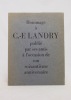 Hommage à C.-F. Landry publié par ses amis à l'occasion de son soixantième anniversaire le 19 mars 1969.. [LANDRY Charles-François] ZERMATTEN; ...