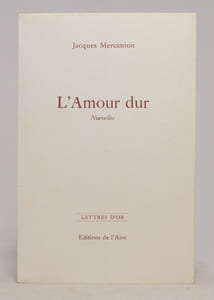 L'amour dur. Trois nouvelles.