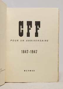 CFF pour un anniversaire 1847 - 1947.