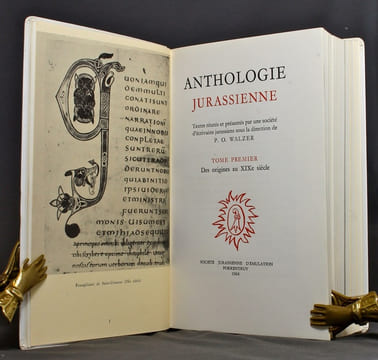 Anthologie jurassienne. Tome I: Des origines au XIXe siècle. Tome II: Le XXe siècle.. WALZER Pierre-Olivier: