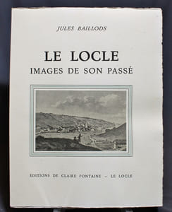 Le Locle. Images de son passé.