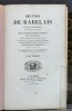 Oeuvres de Rabelais. Edition variorum, augmentée de pièces inédites, des songes drolatiques de Pantagruel, ouvrage posthume avec explication en ...