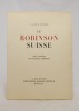 Le Robinson suisse.. WYSS J.D. et J.R.; VOIART E. (trad.):