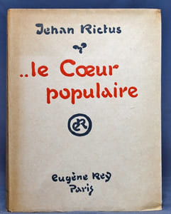 ...Le coeur populaire. Poèmes, doléances, ballades, plaintes, complaintes, récits, chants de misère et d'amour en langue populaire (1900-1913).