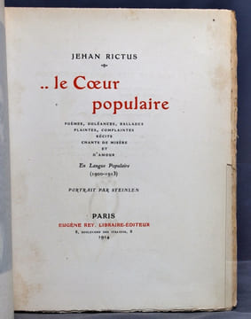 ...Le coeur populaire. Poèmes, doléances, ballades, plaintes, complaintes, récits, chants de misère et d'amour en langue populaire (1900-1913).. ...