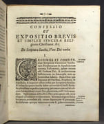 Confessio et expositio simplex orthodoxae fidei, et dogmatum catholicorum syncerae religionis christianae, concorditer ab ecclesiae Christi ministris, qui sunt in Helvetia, Tiguri, Bernae, Scaphusij, Sangalli, Curiae rhetorum et apud confoederatos, Mylhusij item, et Biennae, quibus adjunxerunt se et Genevensis Ecclesiae ministri, edita in hoc, ut universis testentur fidelibus, quod in unitate verae & antiquae Christi Ecclesiae, perstent [...]. par [BULLINGER Heinrich]: - Image 3