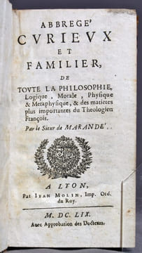 La Clef des philosophes. Abrégé curieux et familier de toute la philosophie, logique, morale, physique et métaphysique, et des matières plus ...