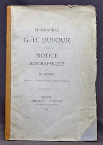 Le Général G.-H. Dufour. Notice biographique.