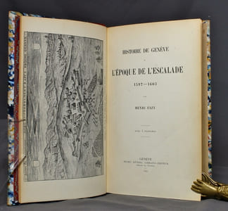 Histoire de Genève à l'époque de l'Escalade. 1597-1603.