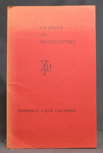 La revue des Belles-Lettres. Hommage à Elie Gagnebin.