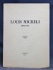 Louis Micheli 1893-1945.. Collectif: