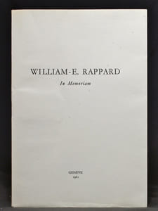William-E. Rappard 22 avril 1883 - 29 avril 1958. In memoriam.