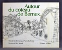 Autour du coteau de Bernex. Histoire de Bernex.. BERTRAND Pierre: