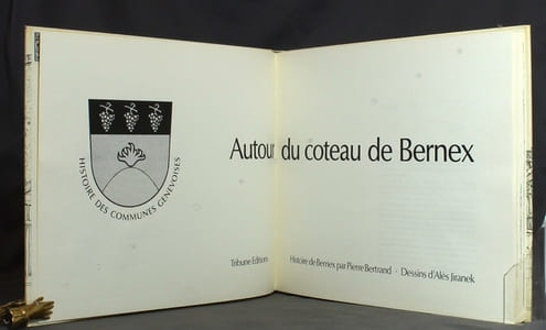 Autour du coteau de Bernex. Histoire de Bernex.
