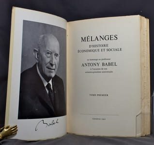 Mélanges d'histoire économique et sociale, en hommage au professeur Antony Babel à l'occasion de son soixante-quinzième anniversaire.