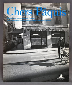 Chers Pâquis. Regards sur un quartier de Genève.