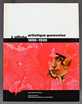 L'affiche artistique genevoise 1890-1920.. GIROUD Jean-Charles: