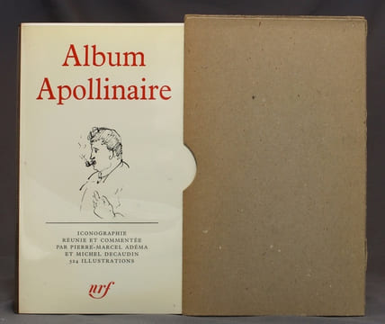 Album Apollinaire. Iconographie réunie et commentée par Michel Decaudin et Pierre-Marcel Adéma.. [APOLLINAIRE Guillaume] ADEMA Pierre-Marcel; DECAUDIN ...