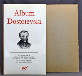 Album Dostoïevski. Iconographie réunie et commentée par Gustave Aucouturier et Claude Menuet.