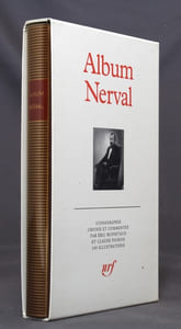 Album Gérard de Nerval. Iconographie choisie et commentée par Eric Buffetaud et Claude Pichois.