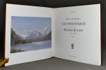 Annecy et le Bourget. Lacs romantiques peints et dessinés par Prosper Dunant 1790-1878.. BEXON Alain:
