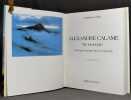 Alexandre Calame. Vie et oeuvre. Catalogue raisonn&eacute; de l'oeuvre peint.. ANKER Valentina: