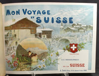 Mon voyage en Suisse. Collection de 792 vues photographiques de la Suisse.