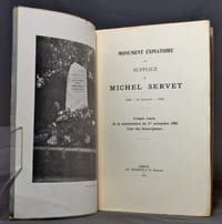 Monument expiatoire du supplice de Michel Servet. 1553 - 27 octobre - 1903. Compte rendu de la manifestation du 1er novembre 1903, liste des souscripteurs.