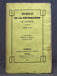 Jubilé de la Réformation de Genève. Août 1835. Liturgies et sermons.